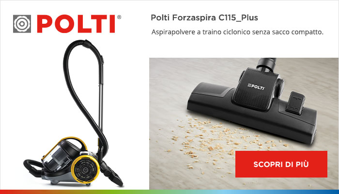 Scopri di più su Polti Forzaspira C115_Plus Scopri di più su Polti Forzaspira C115_Plus: aspirapolvere a traino ciclonico senza sacco compatto.