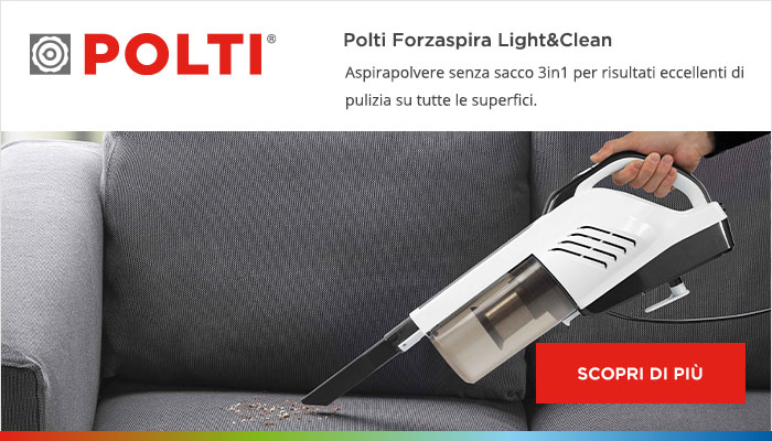 Scopri di più su Polti Forzaspira Light & Clean Scopri di più su Polti Forzaspira Light & Clean: aspirapolvere senza sacco 2 in 1 per risultati eccellenti di pulizia su tutte le superfici.